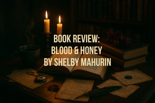 Book Review: Blood & Honey by Shelby Mahurin