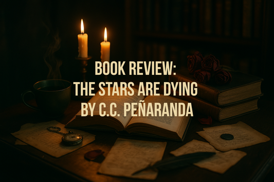 Book Review: The Stars are Dying by C.C. Peñaranda