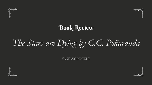 The Stars are Dying by C.C. Peñaranda: A Rollercoaster of Emotions and Unending Intrigue