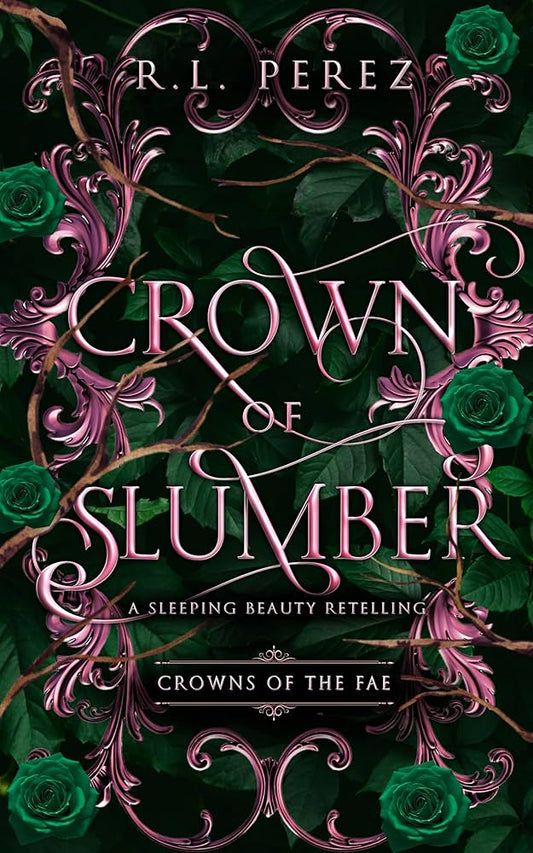 Crown of Slumber by R.L. Perez – Signed and Custom Dust Cover