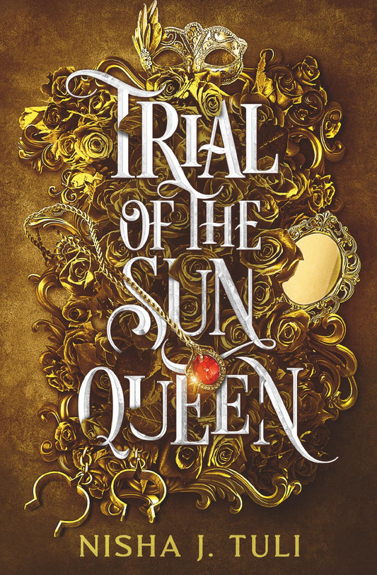 Trial of the Sun Queen by Nisha J. Tuli - Signed